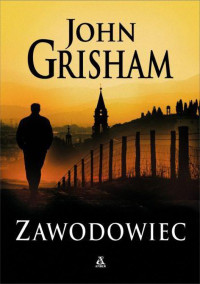 Grisham John — 19_Zawodowiec(2007)