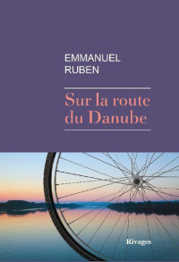 Ruben Emmanuel [Ruben Emmanuel] — Sur La Route Du Danube