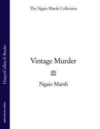 Ngaio Marsh — Vintage Murder