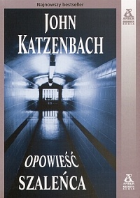 Katzenbach John — Opowiesc szalenca