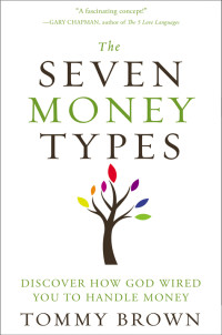 Tommy Brown; — The Seven Money Types