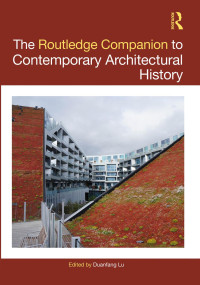 Duanfang Lu — The Routledge Companion to Contemporary Architectural History