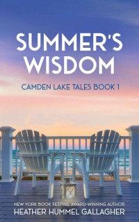 Heather Hummel Gallagher — Summer's Wisdom (Camden Lake Tales 01)