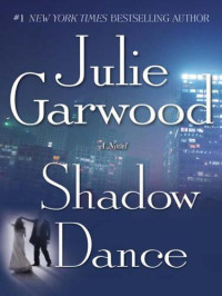 Julie Garwood — Shadow Dance