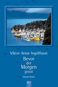 Ingolfsson, Viktor Arnar — Bevor der Morgen graut