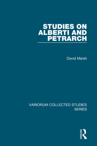 David Marsh — Studies on Alberti and Petrarch