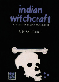 Saletore, R.N. — Indian Witchcraft: A Study in Indian Occultism