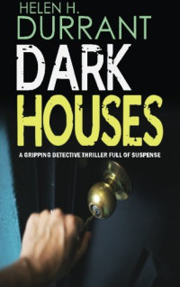 Helen H. Durrant — Dark Houses