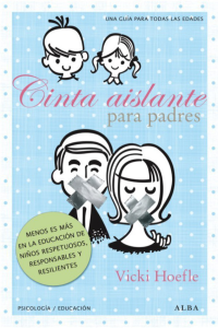 Vicki Hoefle — Cinta aislante para padres