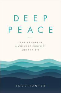 Todd D. Hunter; — Deep Peace