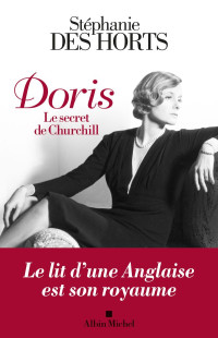 Stéphanie des Horts — Doris, le secret de Churchill