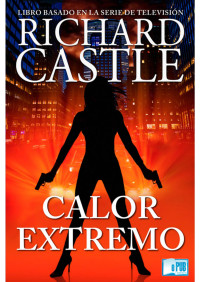 Richard Castle — Calor extremo