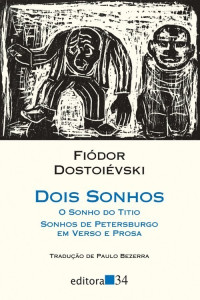 Fiódor Dostoiévski — Dois Sonhos