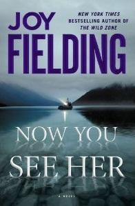 Joy Fielding — Now You See Her