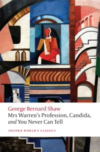 George Bernard Shaw & Sos Eltis — Mrs Warren's Profession, Candida, and You Never Can Tell