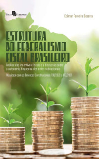 Edimar Ferreira Bezerra; — Estrutura do federalismo fiscal brasileiro