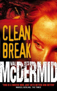 Val McDermid — Clean Break