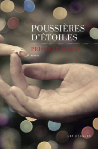 Sibley Priscille [Sibley Priscille] — Poussières d'étoiles