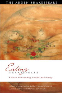 Anne Sophie Refskou;Marcel Alvaro de Amorim;Vinicius Mariano de Carvalho; — Eating Shakespeare