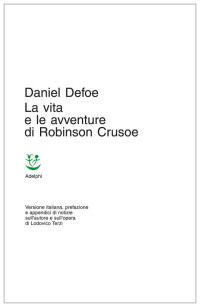 Defoe, Daniel — La vita e le avventure di Robinson Crusoe (Classici) (Italian Edition)