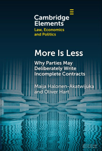 Carmine Guerriero — More is Less: Why Parties May Deliberately Write Incomplete Contracts