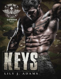 Lily J. Adams — Keys (Rebel Saints MC, Cutover Chapter, Motorcycle Club Book 1)