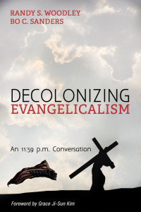 Randy S. Woodley;Bo C. Sanders; — Decolonizing Evangelicalism