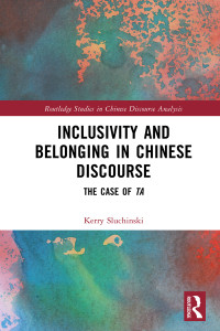 Kerry Sluchinski; — Inclusivity and Belonging in Chinese Discourse
