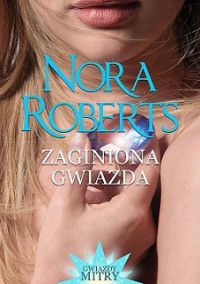 Nora Roberts — Zaginiona Gwiazda