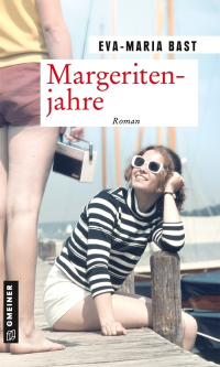 Bast, Eva-Maria — Margeritenjahre