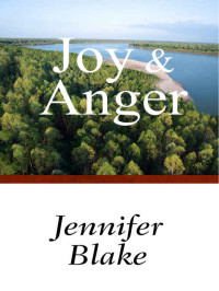 Jennifer Blake — Joy and Anger