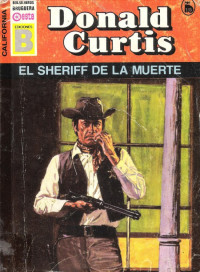 Donald Curtis [Curtis, Donald] — El sheriff de la muerte