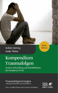 Robert Bering und Sonja Thüm — Kompendium Traumafolgen