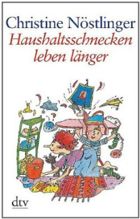 Nöstlinger, Christine — Haushaltsschnecken leben länger