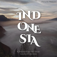 Fitria Sri Wahyunu — Indonesia: Kumpulan Foto-Foto Lokasi Wisata di Indonesia