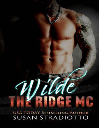 Susan Stradiotto — Wilde: The Ridge MC, #1