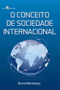 Bruno Macdo Mendona; — O conceito de sociedade internacional