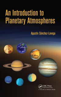 Agustin Sanchez-Lavega — An Introduction to Planetary Atmospheres