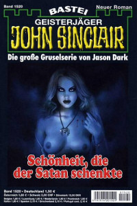 Dark, Jason — [John Sinclair 1520] • Schöhneit, die der Satan schenkte