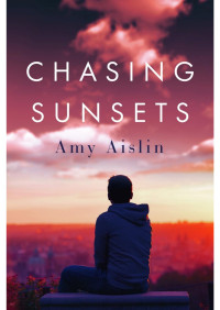 by Amy Aislin — Chasing Sunsets