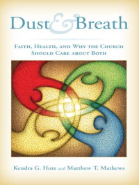 Hotz, Kendra G., Mathews, Matthew T. — Dust and Breath