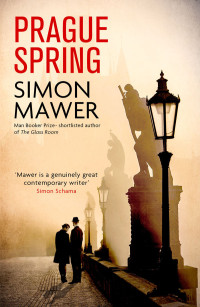 Simon Mawer — Prague Spring