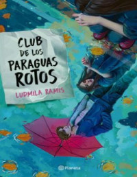 Ludmila Ramis — Club De Los Paraguas Rotos