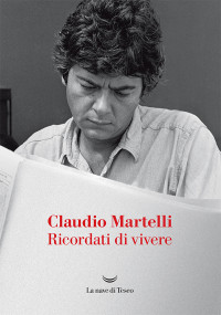 Claudio Martelli — Ricordati di vivere