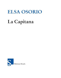 Elsa Osorio — La Capitana 