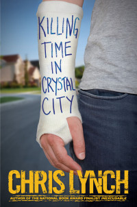 Chris Lynch — Killing Time in Crystal City