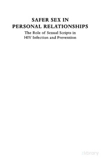 Emmers-Sommer & Allen — Safer Sex in Personal Relationships; the Role of Sexual Scripts in HIV Infection .. (2005)