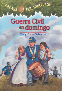 Mary Pope Osborne — Guerra Civil en Domingo