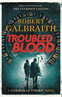 Robert Galbraith — Troubled Blood