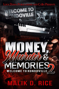 Malik D. Rice [Rice, Malik D.] — Money, Murder, & Memories 2: Welcome to Rondoville